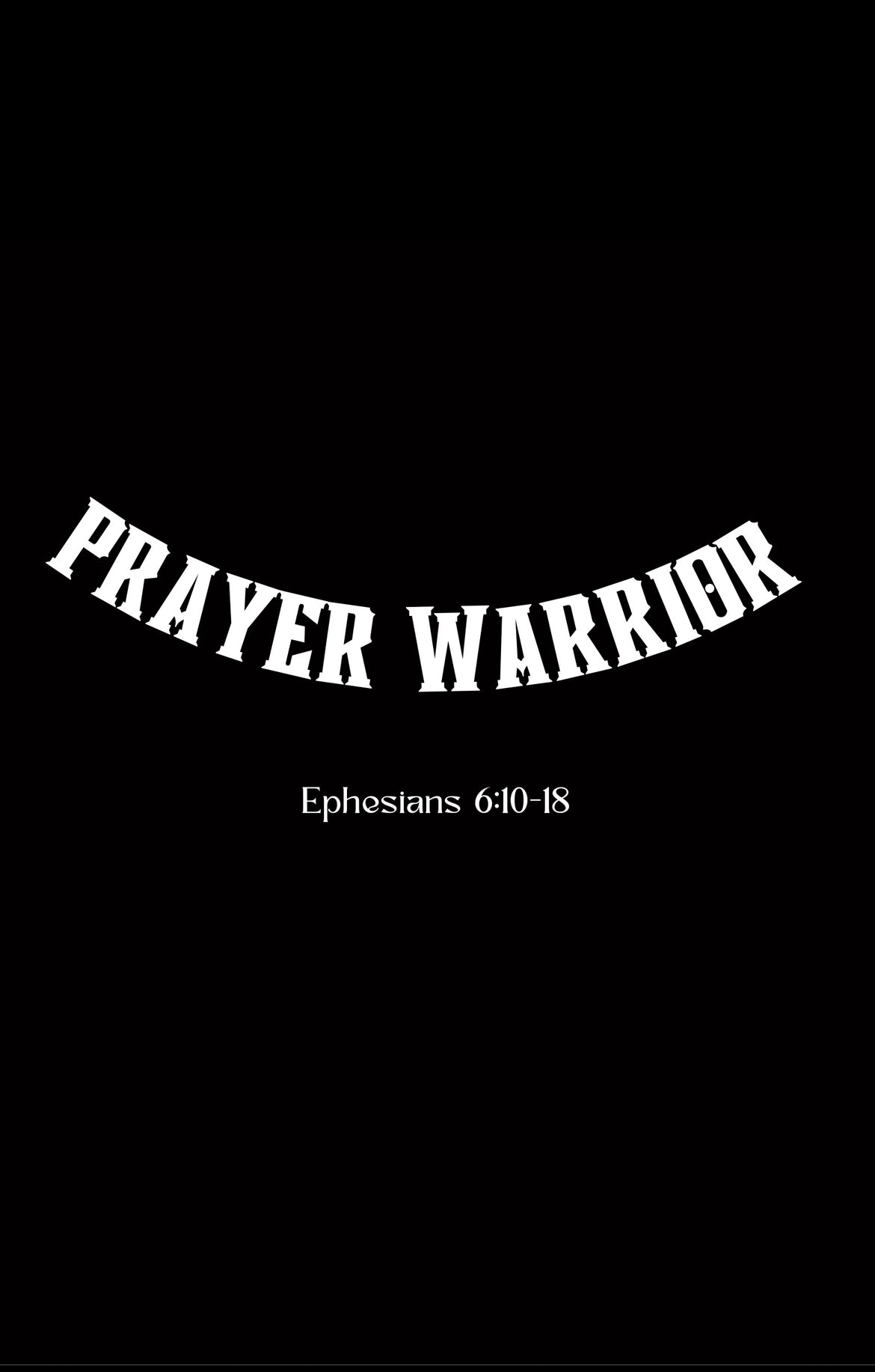 Prayer Warrior Tshirt (unisex)